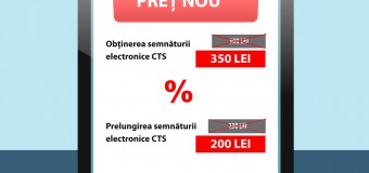 Veste bună! Prețul pentru Semnătura Electronică CTS a fost redus