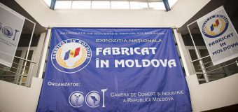 Expoziția națională ”Fabricat în Moldova-2017”: câți agenți economici vor participa și ce program de afaceri va avea