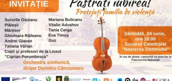 Un concert extraordinar cu genericul  „Păstrați iubirea! Protejați familia de violență” va avea loc în centrul Capitalei