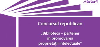 Concurs: „Biblioteca – partener în promovarea proprietății intelectuale”