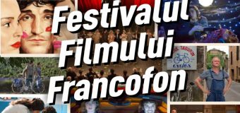 La Chișinău a fost inaugurat Festivalul Filmului Francofon