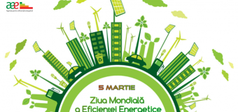 5 martie – Ziua Mondială a Eficienței Energetice