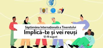 În capitală se va desfășura Săptămâna Internațională a Tineretului la Chișinău