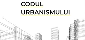 Discuții privind Codul Urbanismului și Construcțiilor Republicii Moldova