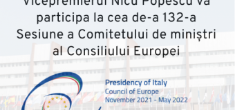 Vicepremierul Nicu Popescu va participa la cea de-a 132-a Sesiune a Comitetului de miniștri al Consiliului Europei