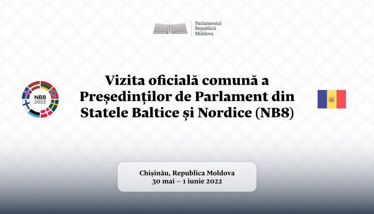 8 Președinți de Parlament din 8 state Baltice și Nordice vin la Chișinău