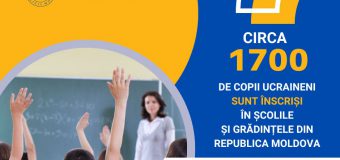 Aproape 1 700 copii ucraineni învață în școlile moldovenești