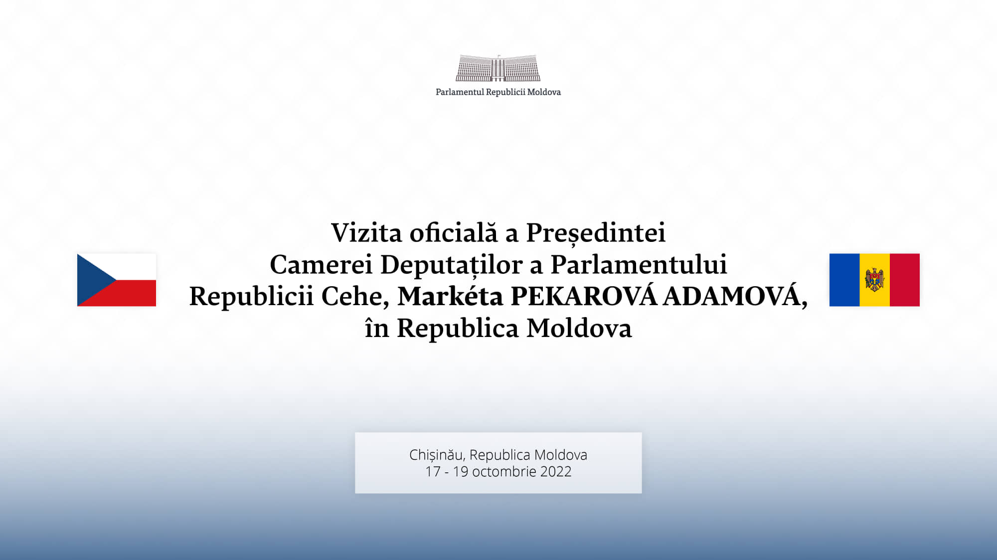 Președinta Camerei Deputaților a Cehiei va efectua o vizită oficială în țara noastră