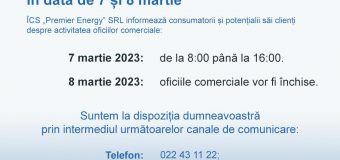 Cum vor activa oficiile comerciale ale „Premier Energy” în următoarele zile