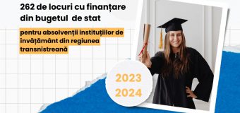 262 de locuri cu finanțare din bugetul de stat vor fi alocate și în anul 2023 pentru absolvenții instituțiilor de învățământ din regiunea transnistreană