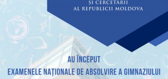Începe sesiunea de examene de absolvire a gimnaziului
