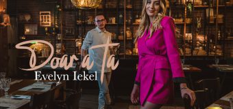 (VIDEO) Evelyn Iekel debutează cu single-ul „Doar a ta”