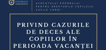 Avocatul Poporului pentru drepturile copilului, despre cazurile de deces a copiilor lăsați fără supraveghere