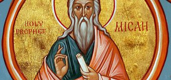 Creștinii ortodocși îl sărbătoresc pe Sfântul Proroc Miheia