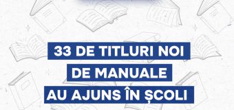 33 de titluri noi de manuale au ajuns în școli