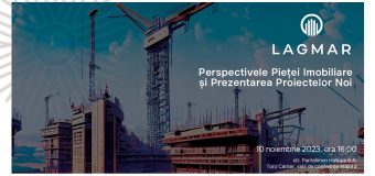 LAGMAR invită. Află noutățile de pe piața imobiliară!