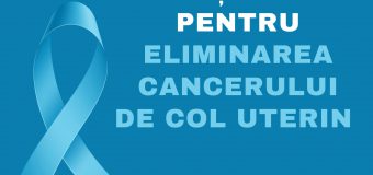 Astăzi este Ziua de acțiune pentru eliminarea cancerului de col uterin