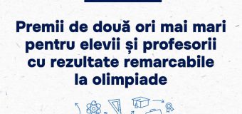 Premii bănești duble pentru elevii și profesorii care obțin locuri premiante la olimpiade și concursuri naționale și internaționale