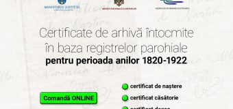 Cetățenii pot solicita online certificate de arhivă din anii 1820-1922