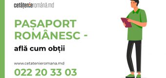 Cât costă pașaportul românesc pentru moldoveni și cum obții documentul rapid