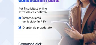 Proprietarii vehiculelor pot comanda online și primi instantaneu, în format electronic, două extrase din Registrul de Stat al Vehiculelor