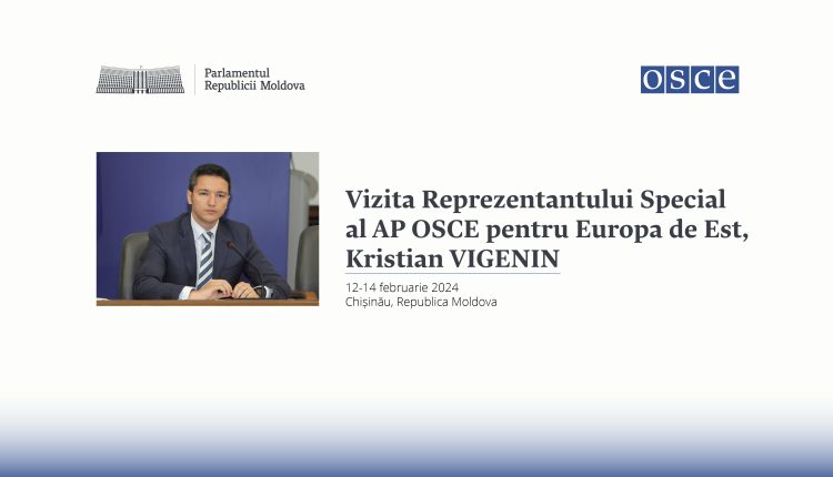 Reprezentantul Special al Adunării Parlamentare OSCE pentru Europa de Est va efectua o vizită în Republica Moldova