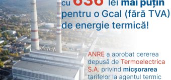 Tarife mai mici pentru energia termică livrată consumatorilor de către „Termoelectrica”