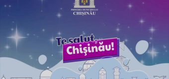 Capitala va găzdui Festivalul „Te salut, Chișinău”