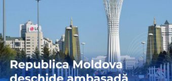 Republica Moldova va avea o nouă misiune diplomatică în Kazahstan