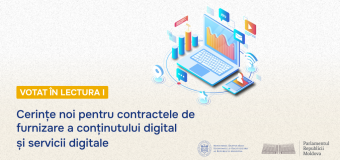 Legislativul a votat în prima lectură noile cerințe pentru contractele de furnizare a conținutului digital și servicii digitale