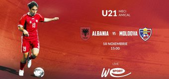 U21. Albania – Moldova. Avancronică