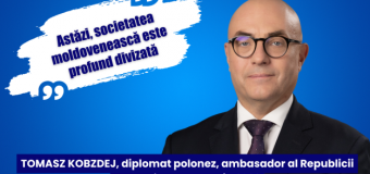 Tomasz Kobzdej, ambasador al Republicii Polone în Moldova: Astăzi, societatea moldovenească este profund divizată