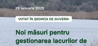Guvernul a aprobat noi măsuri pentru gestionarea lacurilor de acumulare și iazurilor din țară