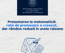 Pretestarea la matematică: rata de promovare a crescut, dar rămâne în continuare foarte redusă în unele raioane