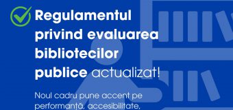 Modificări la Regulamentul privind evaluarea bibliotecilor publice