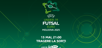 Tragerea la sorți pentru EURO 2025 la futsal va avea loc pe 15 mai, la Chișinău