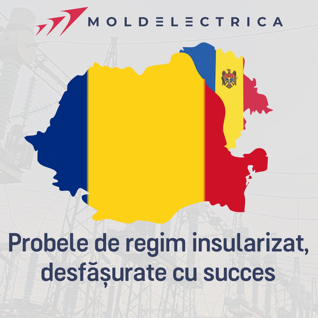 Moldelectrica a finalizat probele de regim insularizat cu alimentare din Sistemul Electroenergetic Național al României