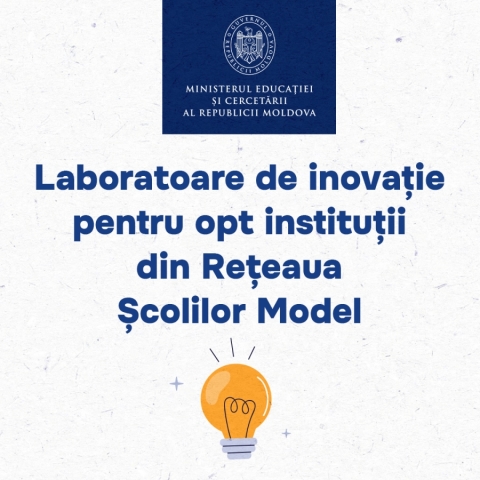 Laboratoare de inovație pentru opt instituții din Rețeaua Școlilor Model