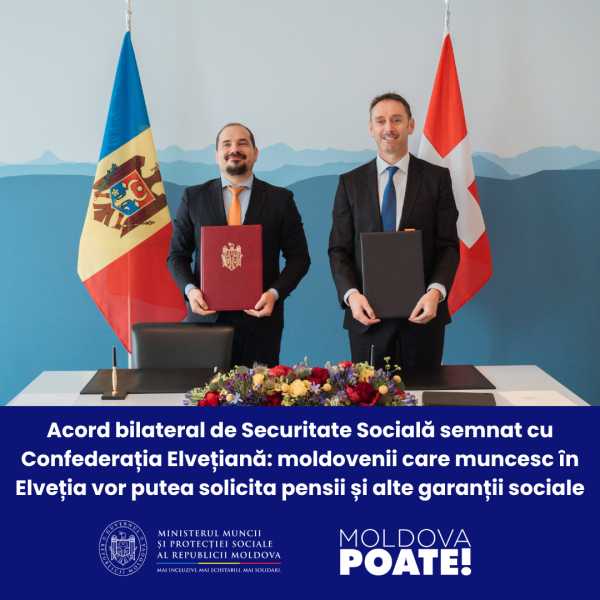 Republica Moldova și Confederația Elvețiană semnează acordul bilateral de securitate socială