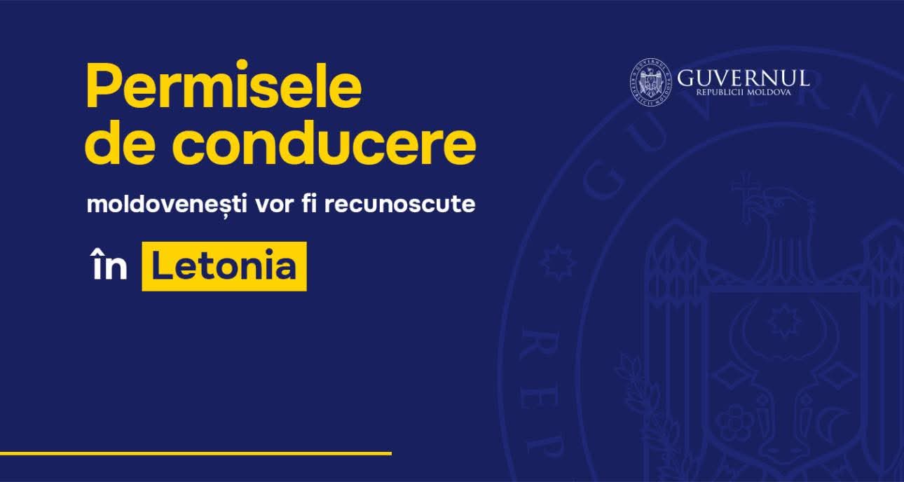 Cetățenii moldoveni care locuiesc permanent în Letonia își vor putea preschimba permisele de conducere fără examene suplimentare