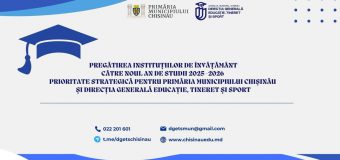 Primăria Chișinău evaluează nivelul de pregătire a instituțiilor de învățământ general pentru anul de studii 2025-2026