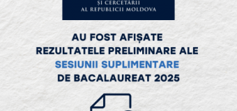 Au fost afișate rezultatele preliminare ale sesiunii suplimentare de bacalaureat 2025