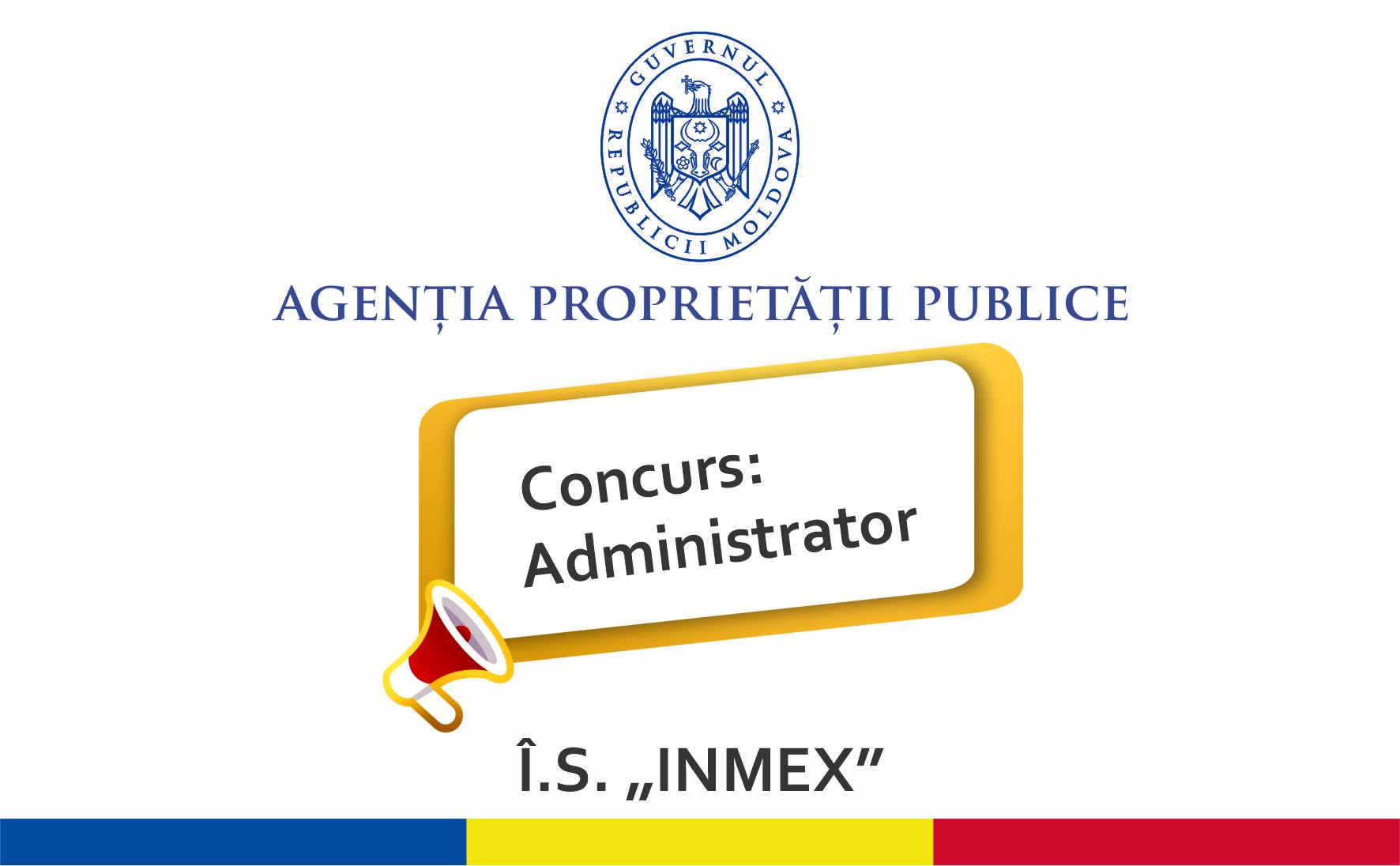Concurs pentru funcția de administrator al Î.S. „INMEX”