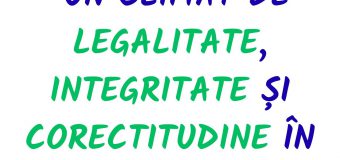 Apelul CA pentru un climat de legalitate, integritate și corectitudine în campania electorală