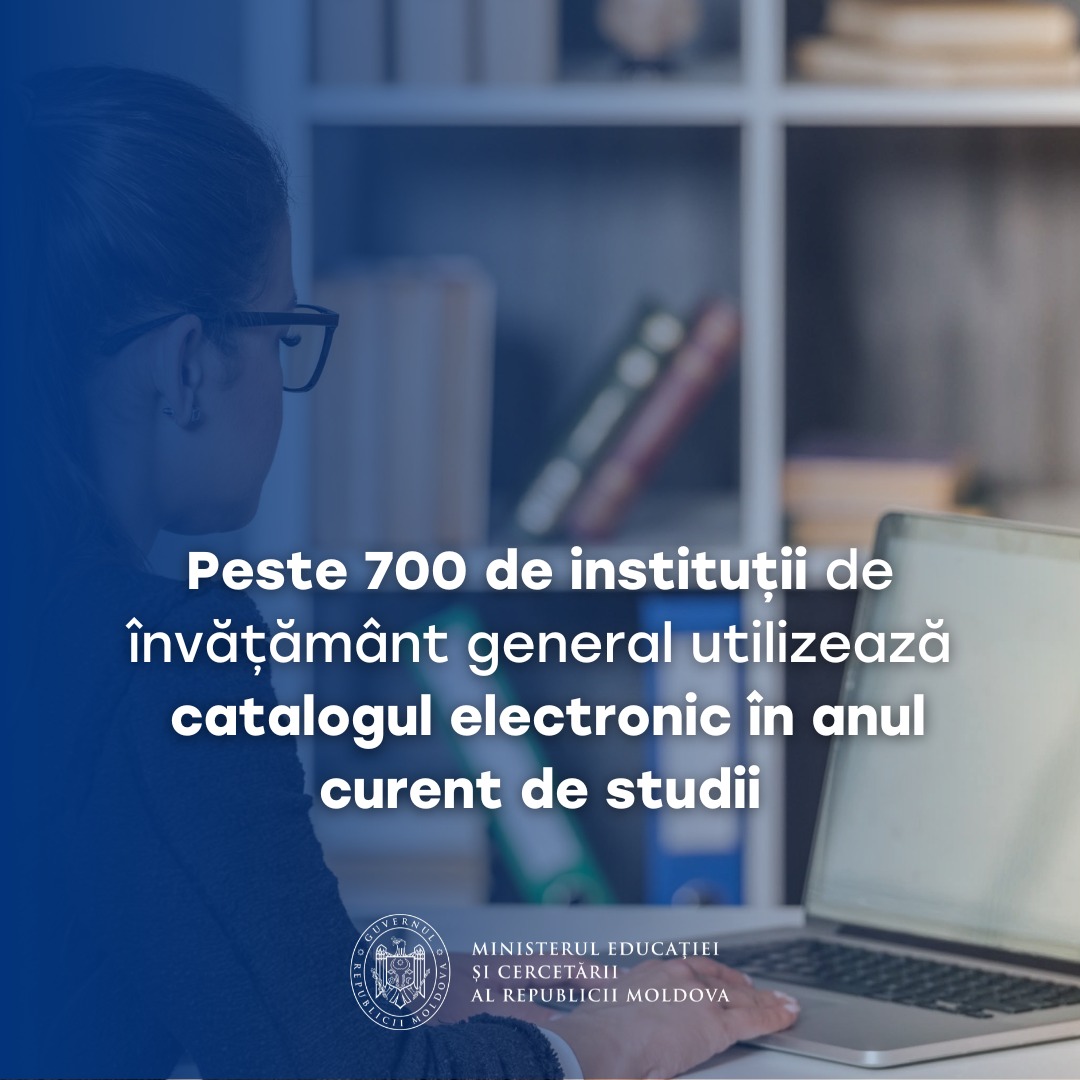Peste 700 de instituții de învățământ general utilizează catalogul electronic în anul curent de studii