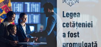 Noua Lege a cetățeniei a fost promulgată și publicată în Monitorul Oficial