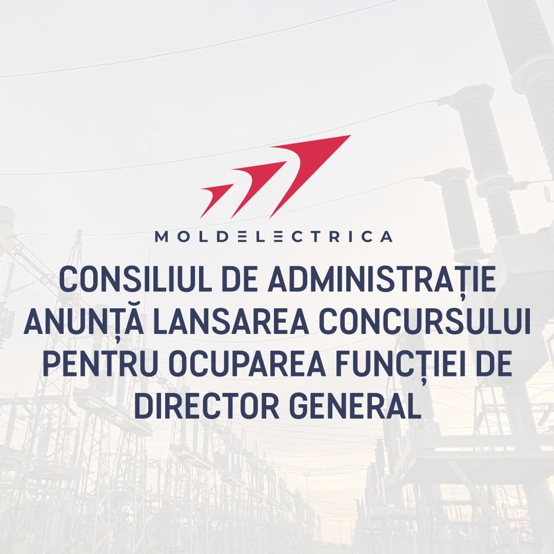 Se caută director general la „Moldelectrica”
