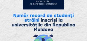 Număr record de studenți străini înscriși la universitățile din Republica Moldova