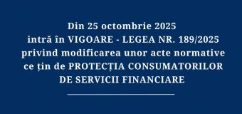 Reguli noi și mai clare pentru protejarea consumatorilor de servicii financiare