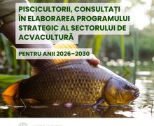 Piscicultorii, consultați în elaborarea Programului Strategic al Sectorului de Acvacultură pentru anii 2026–2030